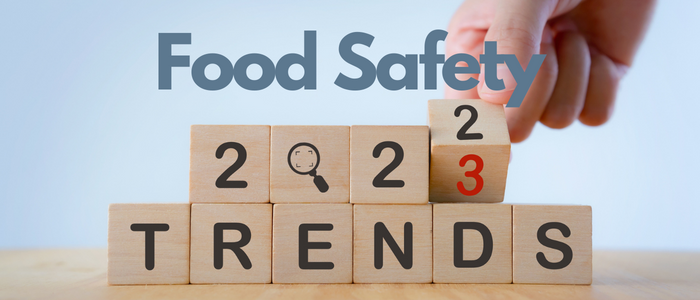 Trends 2023 Food Safety