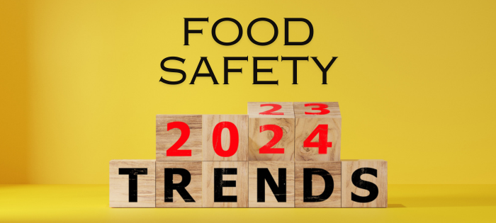 Food Safety 2024 Trends